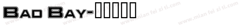 Bad Bay字体转换